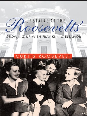 cover image of Upstairs at the Roosevelts'